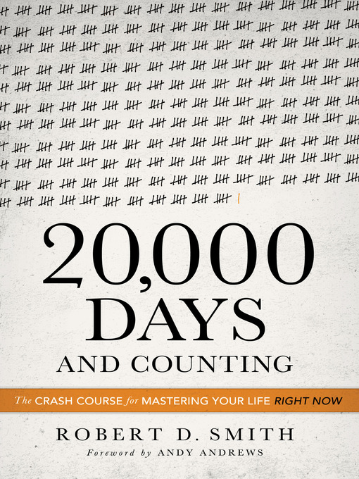 Title details for 20,000 Days and Counting by Robert D. Smith - Available